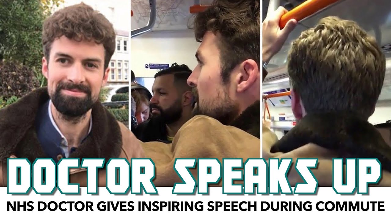 Brave NHS Doctor Gives Inspiring Speech On Packed Train
