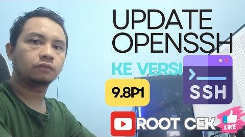 Update OpenSSH ke Versi 9.8p1