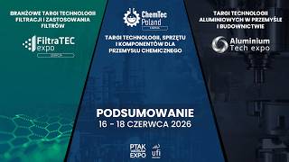 PODSMOWANIE TARGÓW CHEMTEC POLAND 2026 FILTRATEC EXPO 2026 ALUMNIUM TECH 2026| Ptak Warsaw Expo