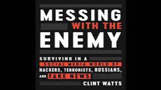 Clint Watts - Messing with the Enemy