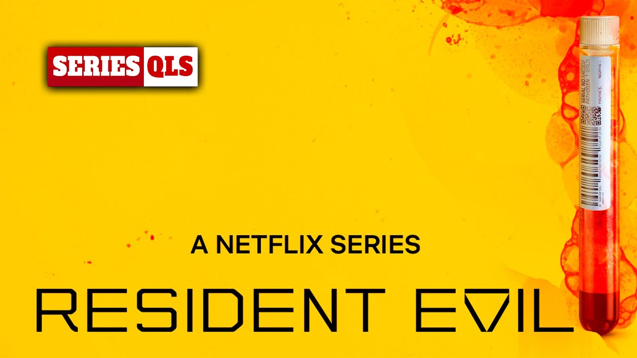 Series QLS - Resident Evil (Netflix)