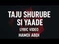 Taju Shurube Si Yaade Lyric Video Hamdi Abdi Official Audio