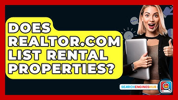 Does Realtor.com List Rental Properties? - SearchEnginesHub.com