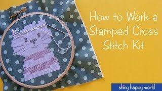 How to Work a Stamped Cross Stitch Kit