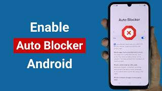 How To Enable Auto Blocker On Android