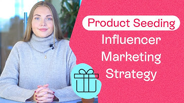 Product Seeding als marketingstrategie | Gratis geschenken voor influencers