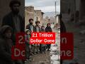 The $2.1 Trillion Black Hole: Where Did Afghan War Aid Go? #history #historyshorts
