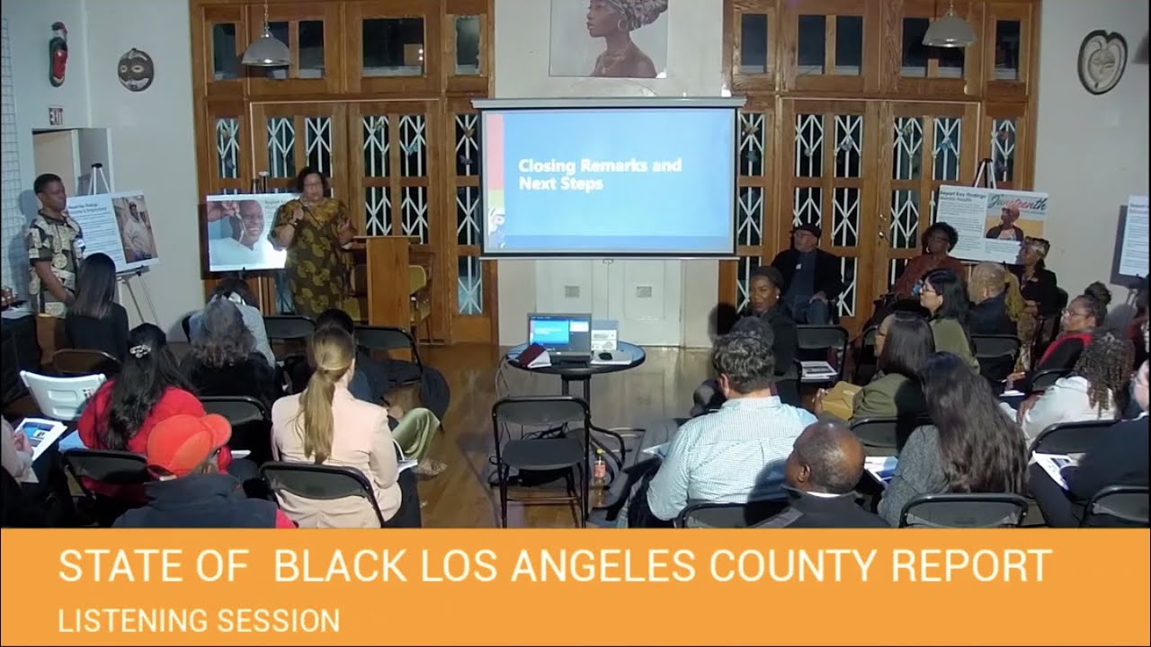 State of Black Los Angeles Report Listening Session (Part 4)