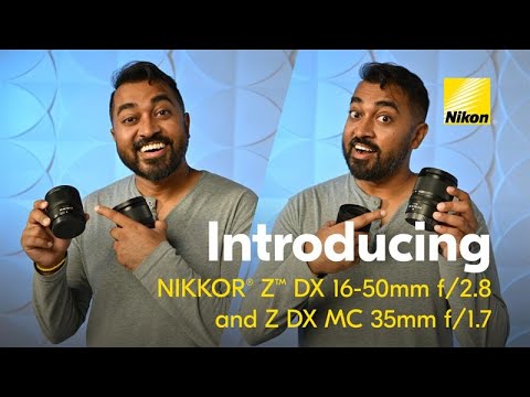 First Look at Two Compact DX Lenses: NIKKOR Z DX 16-50mm f/2.8 VR