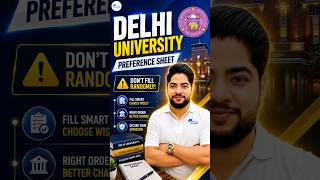 DELHI UNIVERSITY Preference Sheet 🚨 Don't Fill Randomly! #duadmission #cuet