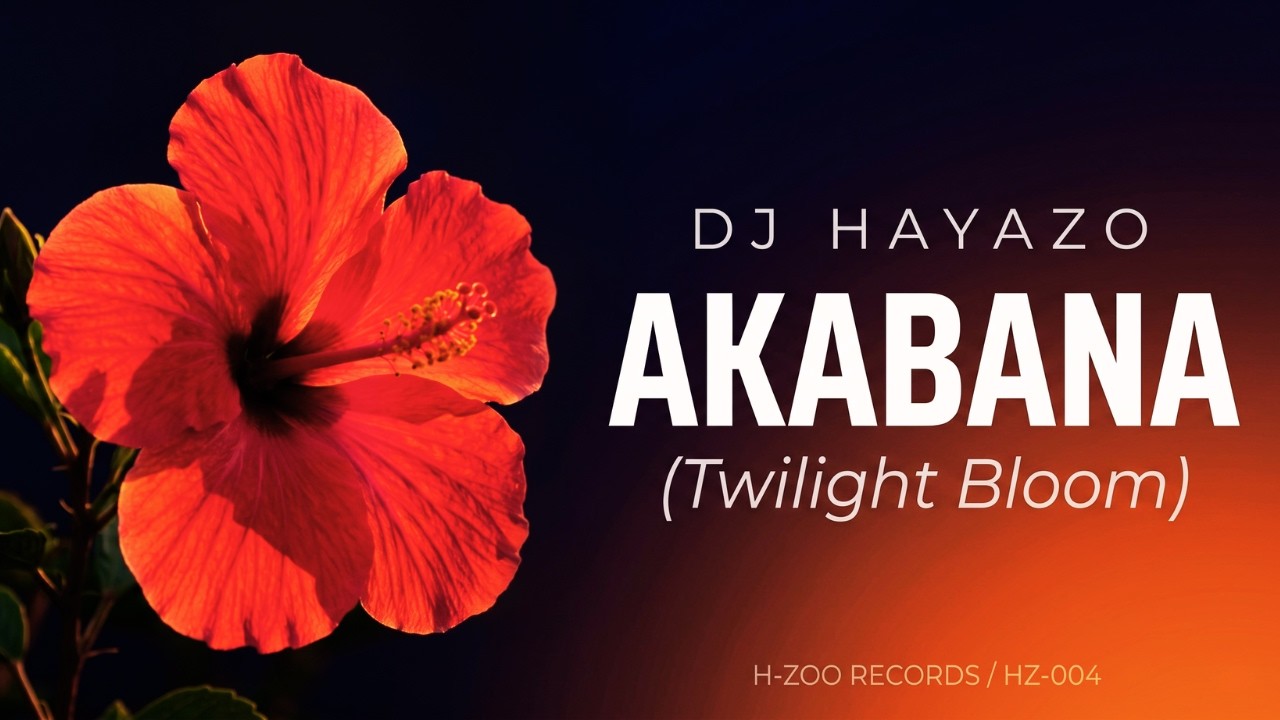 AKABANA (Twilight Bloom) — DJ HAYAZO jacket art