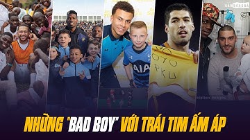 NHỮNG “BAD BOY” VỚI TRÁI TIM ẤM ÁP