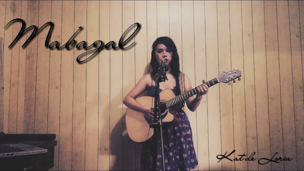 MABAGAL - Moira and Daniel ( Kat de Loria Female Cover ) Acoustic - YouTube
