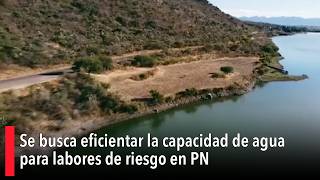 Se busca eficientar la capacidad de agua para labores de riesgo en PN