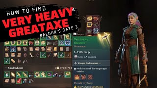 How to get the Very Heavy Greataxe in Baldur's Gate