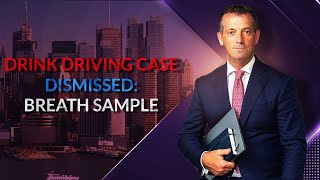 Drink driving case dismissed: breath sample