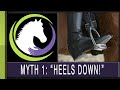 Top 5 Myths in Riding: "Heels Down!" (Myth 1)