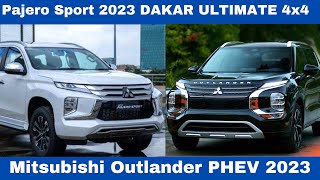 The Sibling Comparison of the Pajero Sport 2023 DAKAR ULTIMATE 4x4 Vs Outlander PHEV 2023