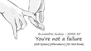 You're not a failure [Soft Spoken] [Affirmations] [4th Wall Break] screenshot 3