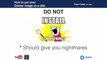 How To Put Your Docker Image On A Diet | My PHP South West Talk