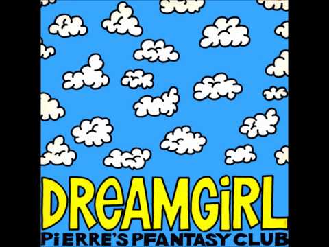 Pierre`s Pfantasy Club - Dreamgirl