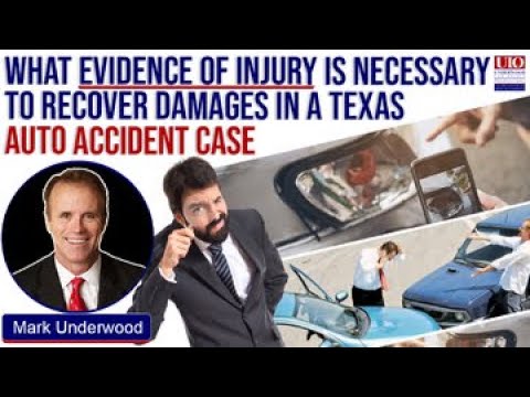 What evidence of injury is necessary to recover damages in a Texas auto accident case?