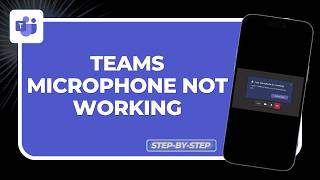 How to Fix Teams Microphone Not Working !