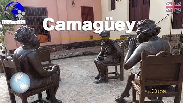 Camagüey • Cuba (EN)