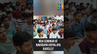 NDA seminar at Navodaya vidyalaya Bareilly. #ssb #education #nda #motivation #indianmilitary #nda