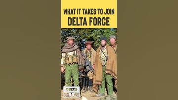 How Delta Force are selected?