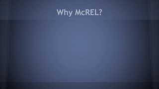 Why McREL?