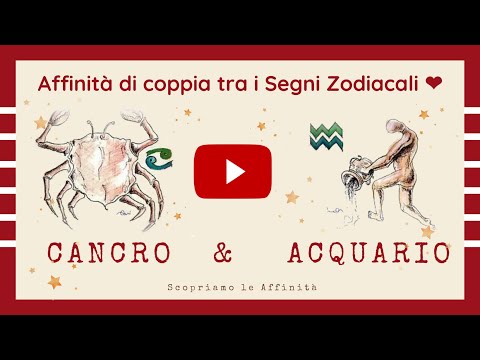 Video: Compatibilità Cancro e Acquario in una relazione