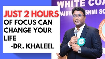 Just 2 Hours of Focus Can Change Your Life!| Dr. Khaleel Ahmed’s Motivational Speech | WEC Bangalore