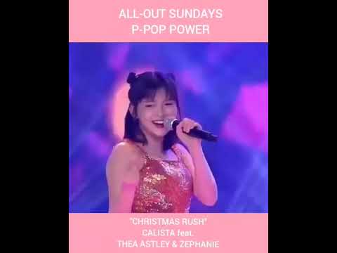 All-Out Sundays: Christmas Rush By Calista, Thea Astley \u0026 Zephanie | P-Pop Power