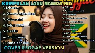 Kumpulan Lagu Reggae Version | Lagu Nasida Ria Spesial Lagu Kesukaan Putri, Lagu Religi Cover