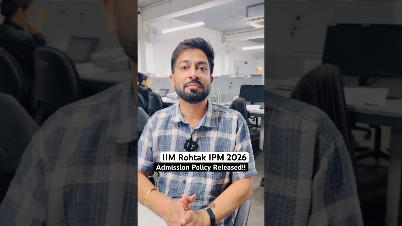 IIM Rohtak IPM 2026 Admission Policy Out | Age Relaxation for Reserved Category 