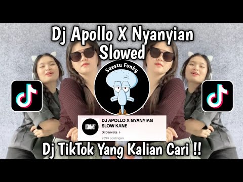 DJ APOLLO X NYANYIAN SLOW KANE BY DJ DANVATA VIRAL TOKTOK 2024 YANG KALIAN CARI !!