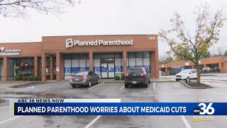 Planned Parenthood worries about medicaid cuts