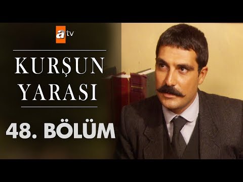 Kurşun Yarası 48. Bölüm