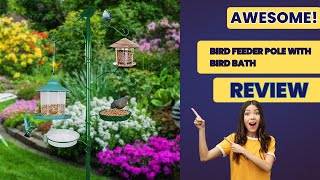 Bird Feeder Stand with Bird Bath Review