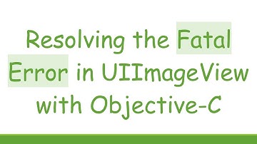 Resolving the Fatal Error in UIImageView with Objective-C