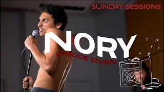 Sunday Sessions || Episode 7: Nory