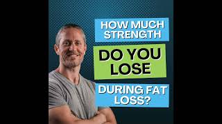 The TRUTH About Strength and Muscle Loss During a Cut | Ep 212