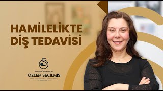 Hamilelikte Diş Tedavisi | Prof. Dr. Özlem Seçilmiş #kadındoğumuzmanı #gebelik #hamile screenshot 3