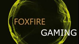 INTRO CHANNEL ( FOXFIRE GAMING ) ✔