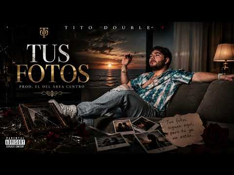 Tus Fotos - Tito Double P 