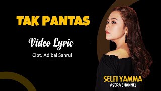 Video Lyric TAK PANTAS / Selfi yamma (New single)