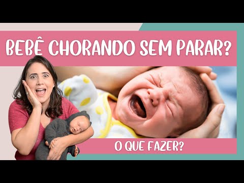 Vídeo: SOS: Seu bebê não vai parar de chorar