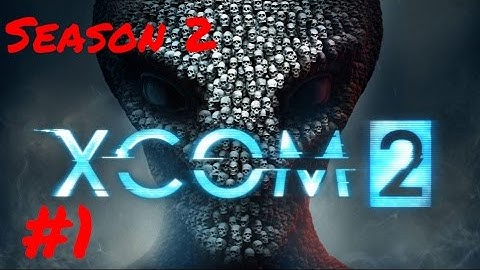 [Episode 1] XCOM 2 PS4 Gameplay [Fresh Start]