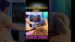 🗣️ Ek last match baby🤣 #freefire​#raistar​#garenafreefire​ #amitbhai​#ajjubhai​#ff #ffshorts #shorts